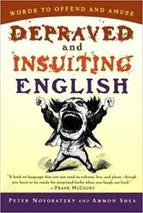 Depraved and Insulting English