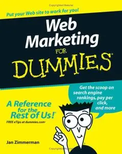 Web Marketing For Dummies (For Dummies (Computer/Tech)) by Jan Zimmerman