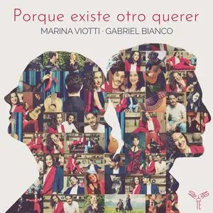 Marina Viotti & Gabriel Bianco - Porque existe otro querer (2023) [Official Digital Download 24/96]