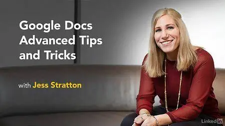 Lynda - Google Docs Advanced Tips and Tricks