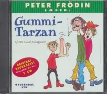 «Gummi-Tarzan» by Ole Lund Kirkegaard