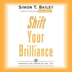 «Shift Your Brilliance» by Simon Bailey
