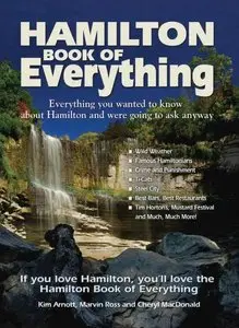 Hamilton Book of Everything: Everything you wanted to know about Hamilton and were going to ask anyway