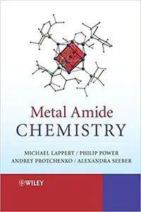 Metal Amide Chemistry (Repost)