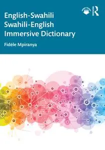 English-Swahili Swahili-English Immersive Dictionary