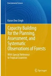 Capacity Building for the Planning, Assessment and Systematic Observations of Forests [Repost]