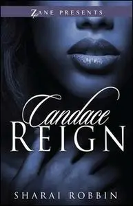 «Candace Reign» by Sharai Robbin