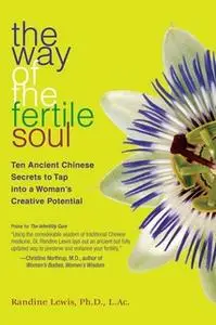 «The Way of the Fertile Soul» by Randine Lewis