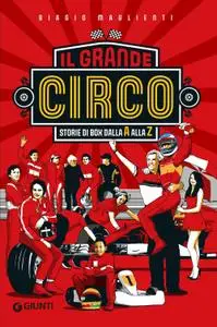 Biagio Maglienti - Il grande circo. Storie di box dalla A alla Z