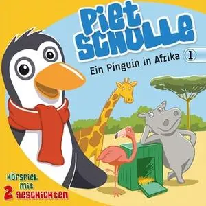 «Piet Scholle - Band 1: Ein Pinguin in Afrika» by Christian Mörken