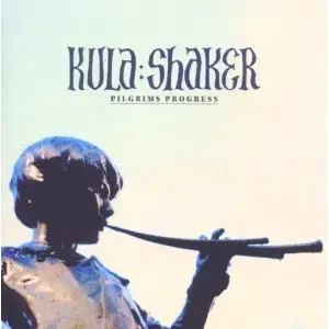 Kula Shaker - Pilgrim's Progress (2010) FLAC+CUE+LOG