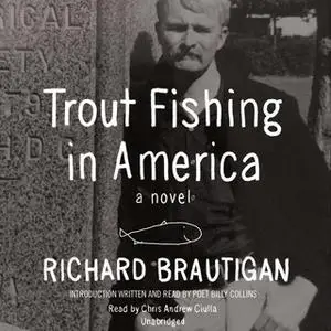 «Trout Fishing in America» by Richard Brautigan