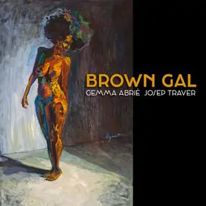 Gemma Abrié - Brown Gal (2022) [Official Digital Download]