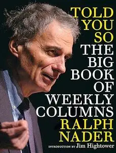 Told You So: The Big Book of Weekly Columns