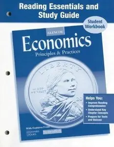 Economics: Principles and Practices, Reading Essentials and Study Guide, Workbook