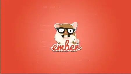 Build Web Apps Using EmberJS: The Complete Course