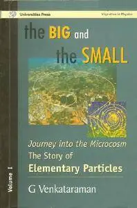 The Big and the Small: v. 1: Journey into the Microcosm - The Story of Elementary Particles
