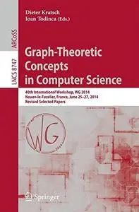 Graph-Theoretic Concepts in Computer Science: 40th International Workshop, WG 2014, Nouan-le-Fuzelier, France, June 25-27, 2014