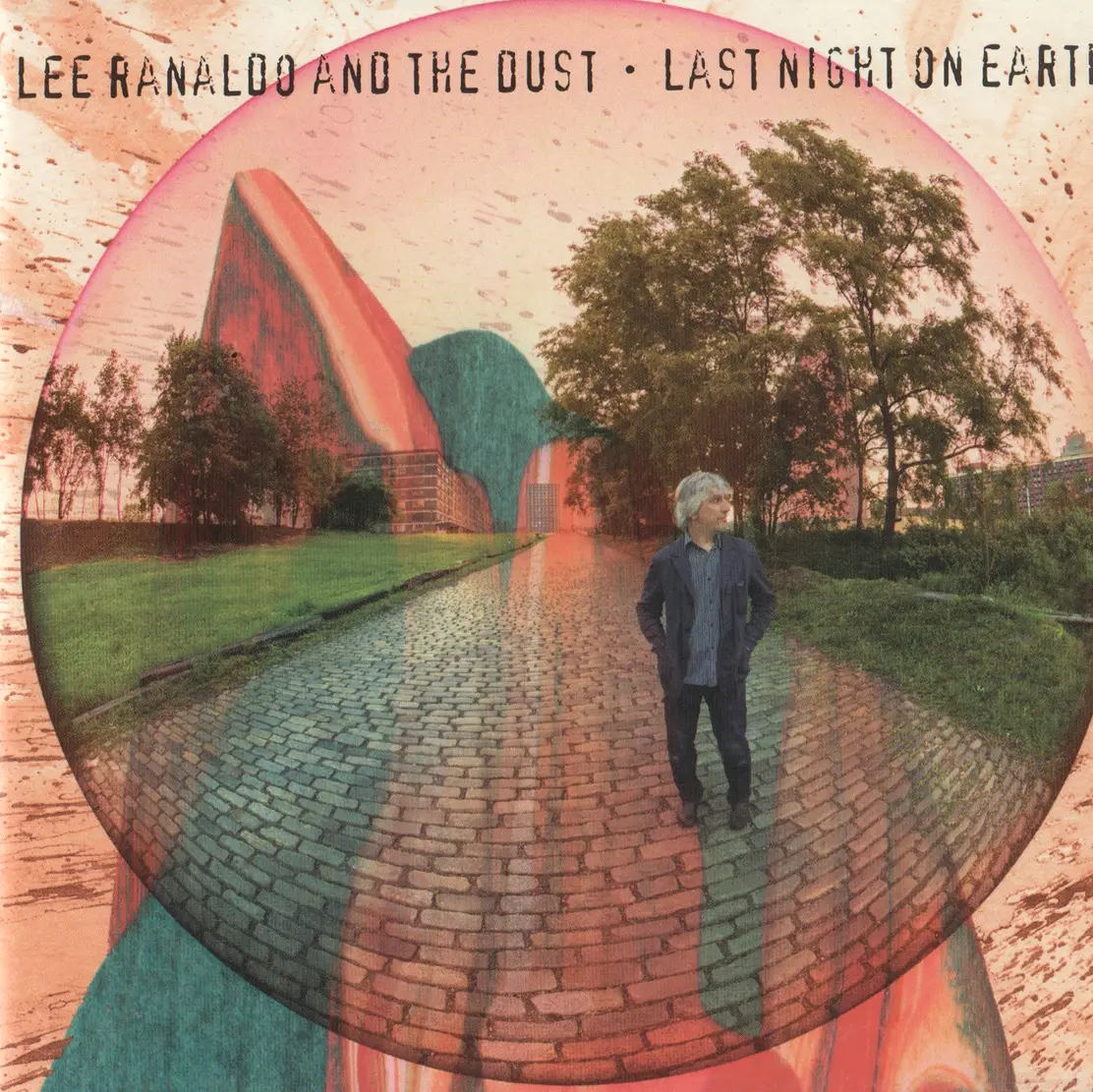 Lee Ranaldo And The Dust - Last Night On Earth (2013) {Matador OLE-1041-2}