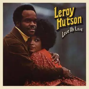 Leroy Hutson - Love Oh Love (1973/2018) [Official Digital Download]