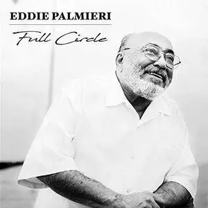 Eddie Palmieri - Full Circle (2018)
