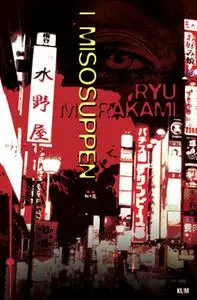 «I misosuppen» by Ruy Murakami