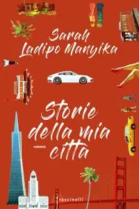 Sarah Ladipo Manyika - Storie della mia città