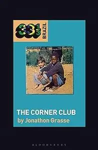 Milton Nascimento and Lô Borges's The Corner Club