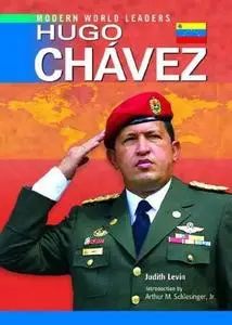 Hugo Chavez (Modern World Leaders)
