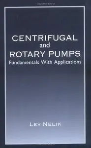 Centrifugal and Rotary Pumps: Fundamentals with Applications (repost)