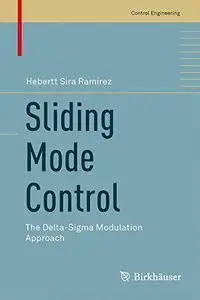 Sliding Mode Control: The Delta-Sigma Modulation Approach (repost)