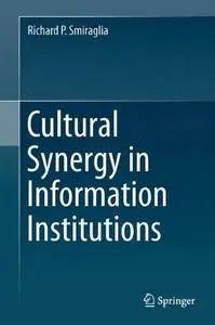 Cultural Synergy in Information Institutions