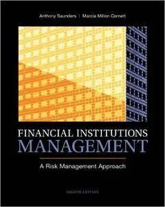 Financial Institutions Management: A Risk Management Approach (8th Edition) (repost)