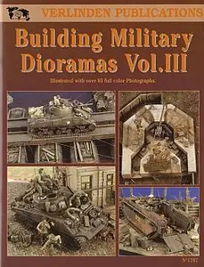 Building Military Dioramas Vol III