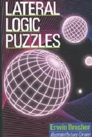 Lateral Logic Puzzles (Repost)
