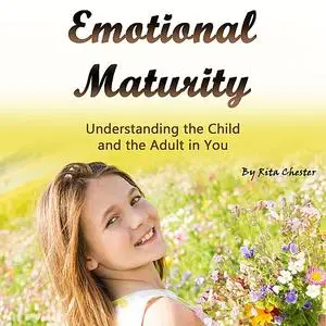 «Emotional Maturity» by Rita Chester