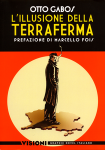 Visioni Graphic Novel Italiano - Volume 17 - L'illusione Della Terraferma