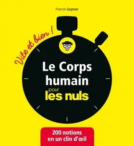 Patrick Gepner, "Le corps humain pour les Nuls - Vite et bien"