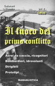 Il fuoco del primo conflitto – CIELO