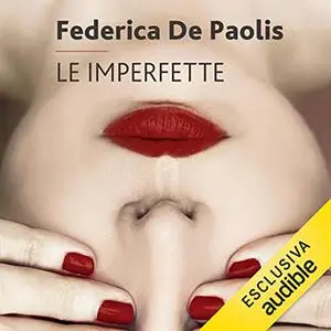 «Le imperfette» by Federica De Paolis