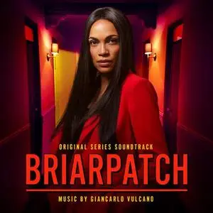 Giancarlo Vulcano - Briarpatch (Original Series Soundtrack) (2021)