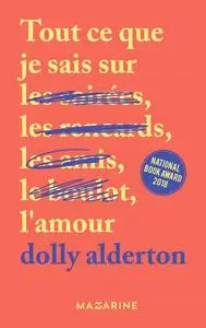 Dolly Alderton, "Tout ce que je sais sur l'amour"