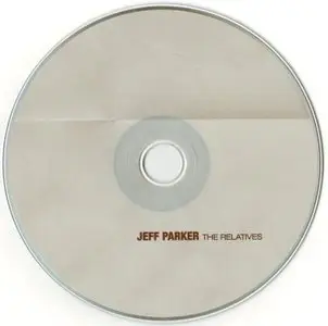 Jeff Parker - The Relatives (2005) {Thrill Jockey}