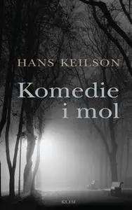 «Komedie i mol» by Hans Keilson