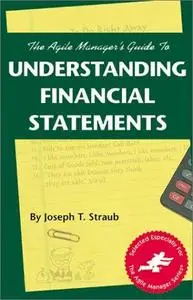 The agile manager's guide to understanding financial statements