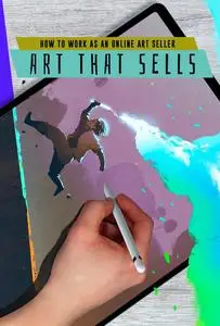 How to Work as an Online Art Seller: Art that Sells