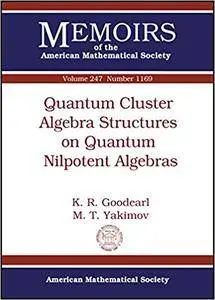 Quantum Cluster Algebras Structures on Quantum Nilpotent Algebras