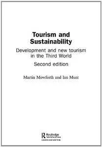 Tourism and Sustainability Development and New Tourism in the Third World