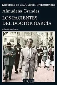 Los pacientes del doctor García: Episodios de una Guerra Interminable