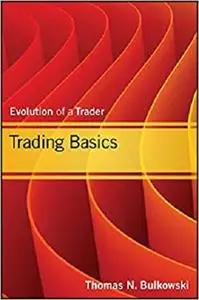 Trading Basics: Evolution of a Trader